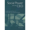 Social Power and the CEO: Leadership and Trust in a Sustainable Free Enterprise System
