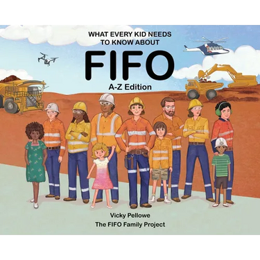 What Every Kid Needs to Know About FIFO: A-Z Edition