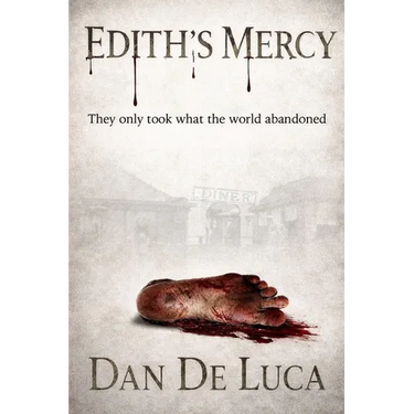 Edith's Mercy: They only took what the world abandoned