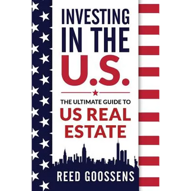 Investing in the Us: The Ultimate Guide to Us Real Estate