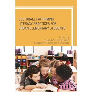 Culturally Affirming Literacy Practices for Urban Elementary Students