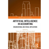 Artificial Intelligence in Accounting: Organisational and Ethical Implications