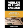 Veblen in Plain English: A Complete Introduction to Thorstein Veblen's Economics