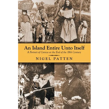 An Island Entire Unto Itself: A Portrait of Corsica at the End of the 18th Century