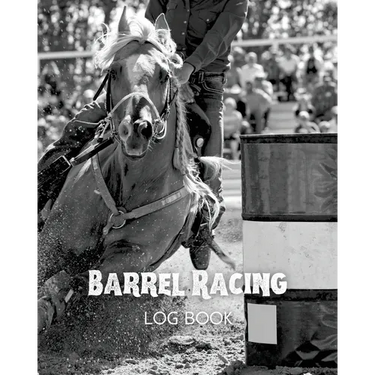 Barrel Racing Log Book