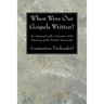 When Were Our Gospels Written?