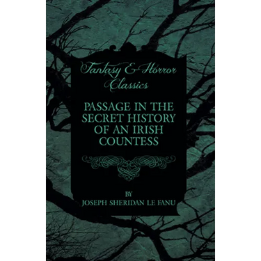 Passage in the Secret History of an Irish Countess