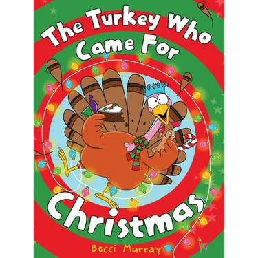The Turkey Who Came for Christmas