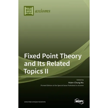 Fixed Point Theory and Its Related Topics II