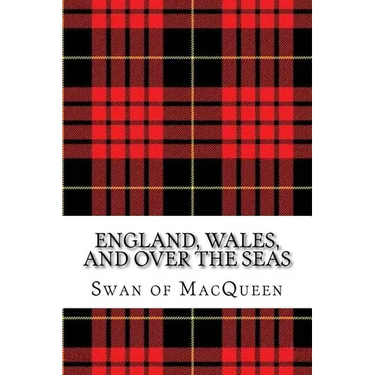 England, Wales, and over the Seas: Twenty Tunes for the Bagpipes and Practice Chanter