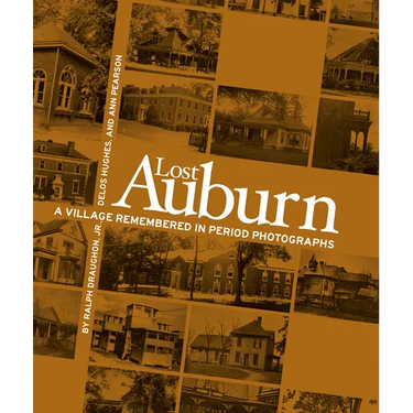 Lost Auburn: A Village Remembered in Period Photographs