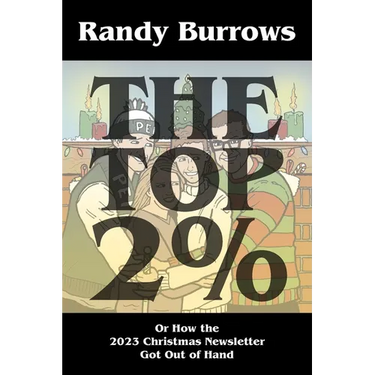 The Top Two Per Cent: Or How the 2023 Christmas Newsletter Got Out of Hand
