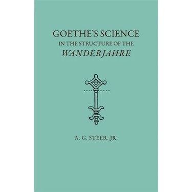 Goethe's Science in the Structure of the Wanderjahre