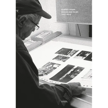 Robert Frank: Books and Films, 1947-2019