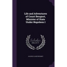 Life and Adventures of Count Beugnot, Minister of State Under Napoleon I