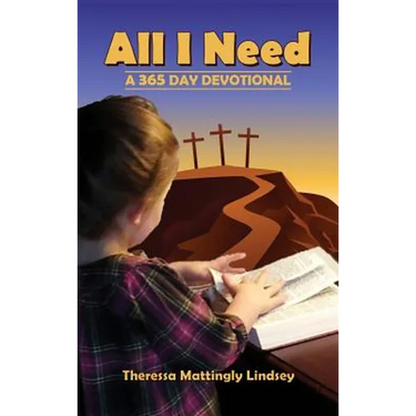 All I Need: A 365 Day Devotional