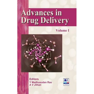 Advances in Drug Delivery: Volume - I