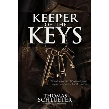 Keeper of the Keys: When the People of God are Ignited to Produce Cultural Transformation