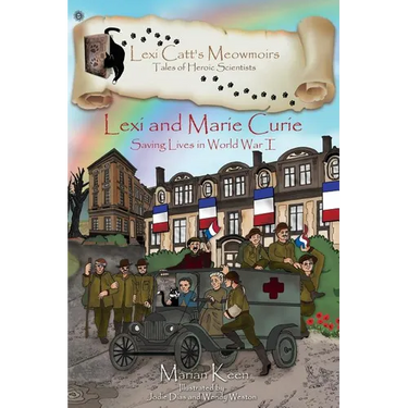 Lexi and Marie Curie: Saving Lives in World War I