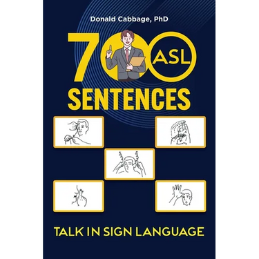 700 ASL Sentences: Talk in Sign Language