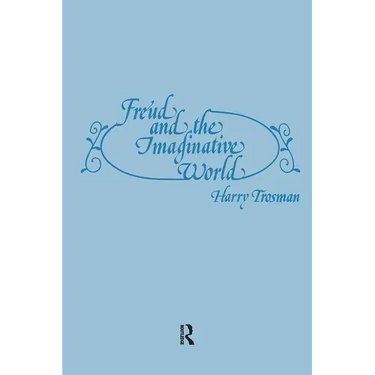 Freud and the Imaginative World