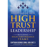 High Trust Leadership: Building High Performance Teams