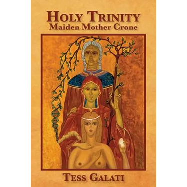 Holy Trinity: Maiden, Mother, Crone