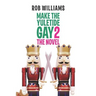 Make The Yuletide Gay 2: The Novel
