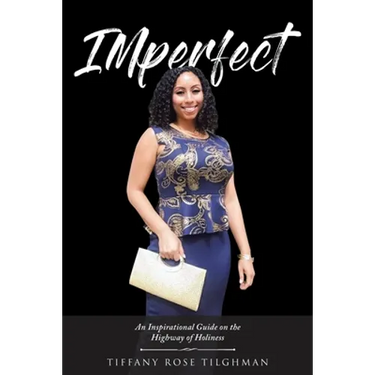 IMperfect: An Inspirational Guide on the Highway of Holiness