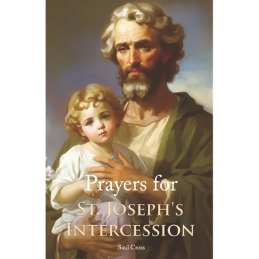 Prayers for St. Joseph's Intercession