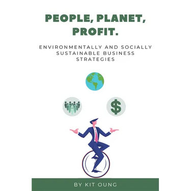 People, Planet, Profit: Environmentally and Socially Sustainable Business Strategies