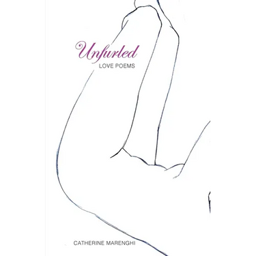 Unfurled: Love Poems