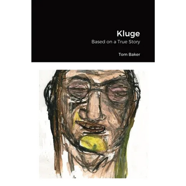 Kluge: Based on a True Story