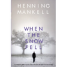 When the Snow Fell