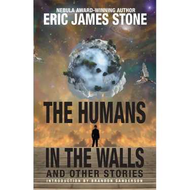 The Humans in the Walls: and Other Stories