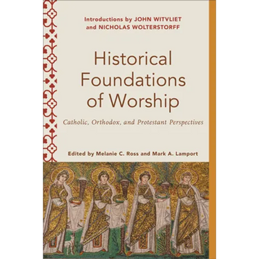 Historical Foundations of Worship