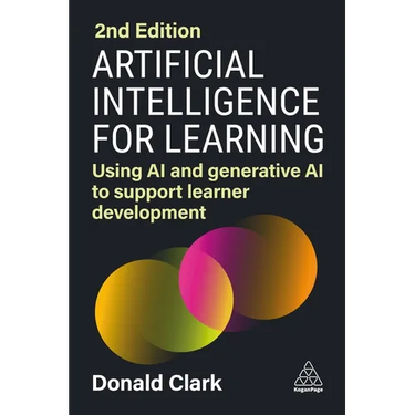 Artificial Intelligence for Learning: Using AI and Generative AI to Support Learner Development