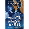 How Not to Date an Angel