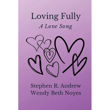 Loving Fully