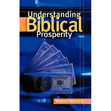 Understanding Biblical Prosperity