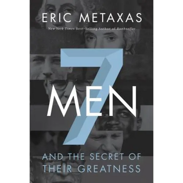 7 Men: And the Secret of Their Greatness