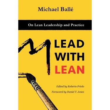 Lead with Lean: On Lean Leadership and Practice