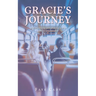 Gracie's Journey: A heartwarming story about loss and a quest for remembrance
