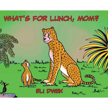 What's For Lunch, Mom?