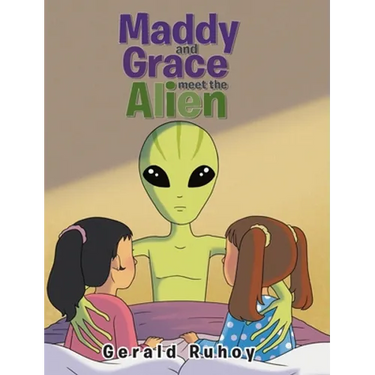 Maddy and Grace Meet the Alien
