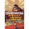 Chushingura: The Treasury of Loyal Retainers, a Puppet Play