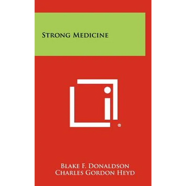 Strong Medicine
