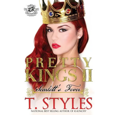 Pretty Kings 2: Scarlett's Fever (The Cartel Publications Presents)