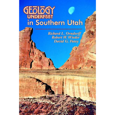 Geology Underfoot in Southern Utah