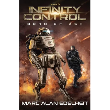 Infinity Control: A Military Science Fiction Epic Adventure